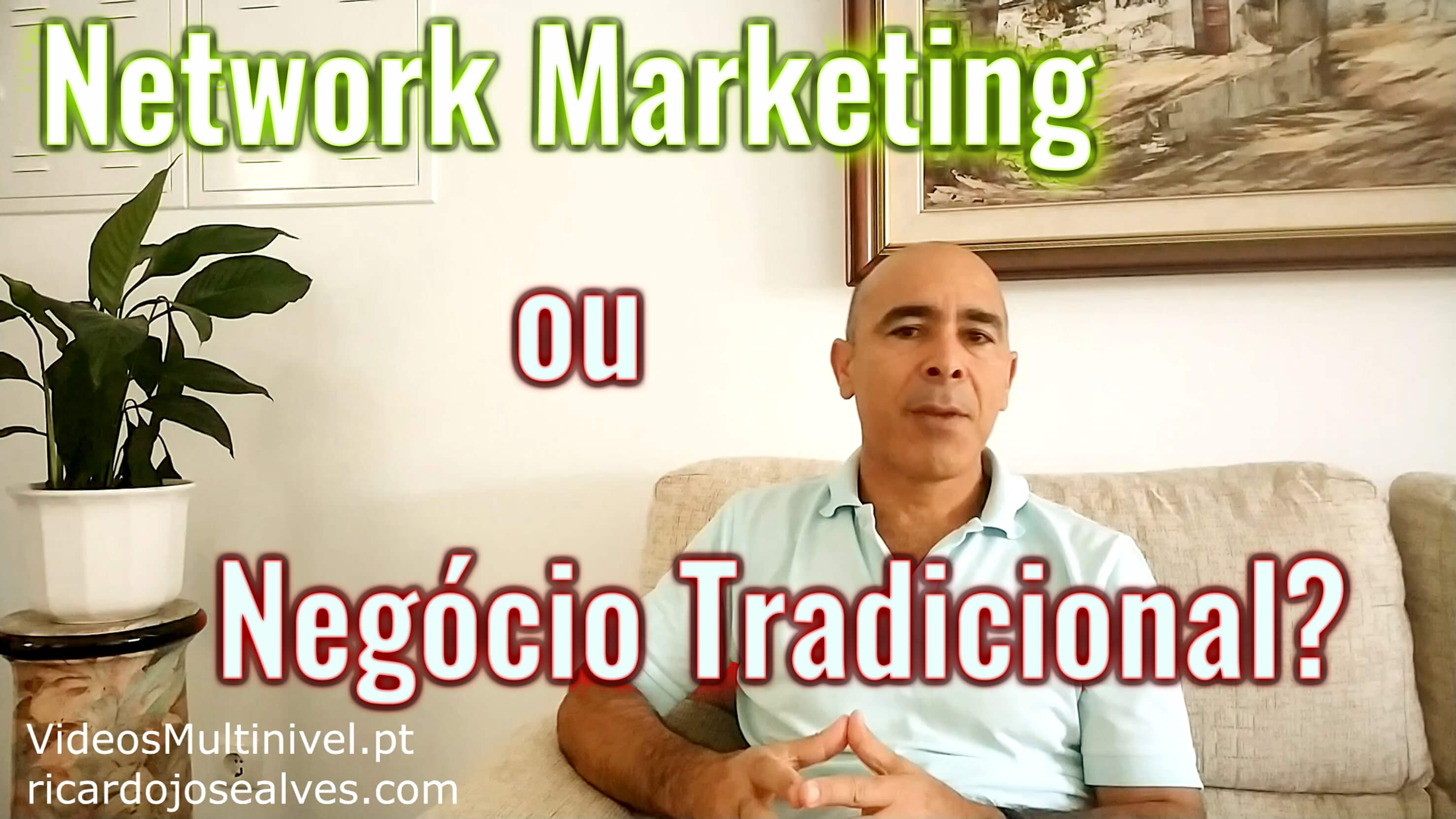 Network Marketing versus Negócio Tradicional